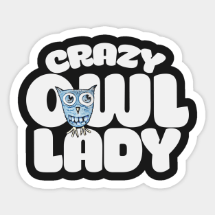 Crazy Owl Lady Sticker